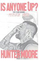 Is Anyone Up!?: the story of revenge porn 1727287843 Book Cover