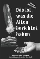 Das ist, was die Alten berichtet haben: (German Edition) B0F4DXXNP9 Book Cover