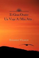 El Gran Orador Un Viaje Al Mas Alla... 1617643467 Book Cover