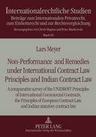 Non-Performance and Remedies Under International Contract Law Principles and Indian Contract Law: A Comparative Survey of the Unidroit Principles of I 3631609930 Book Cover