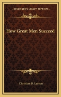 How Great Men Succeed 160206766X Book Cover