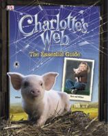 Charlotte's Web: The Essential Guide 0756620635 Book Cover