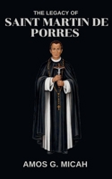 The Legacy Of Saint Martin De Porres B0HM928CWK Book Cover