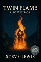 Twin Flame: A Poetic Saga B0F4MK5PT2 Book Cover