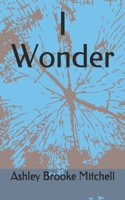 I Wonder 1654762415 Book Cover
