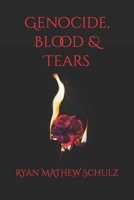 Genocide, Blood & Tears B0BLQPG137 Book Cover