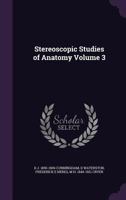 Stereoscopic Studies of Anatomy Volume 3 1356178510 Book Cover