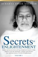 Secrets of Enlightenment, Vol. I 098438541X Book Cover