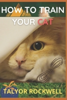 How to Train your Cat B0923XTCD1 Book Cover