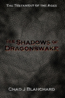 The Shadows of Dragonswake 0975971727 Book Cover