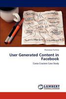 User Generated Content in Facebook: Costa Crociere Case Study 3845432284 Book Cover