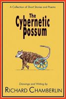 The Cybernetic Possum 0978909313 Book Cover