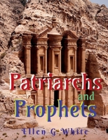 Patriarchs and Prophets 1638322511 Book Cover