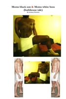 Moms black son & Moms white boss 1312279192 Book Cover