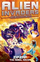 Alien Invaders 9: Zipzap - The Rebel Racer 1849412375 Book Cover