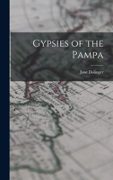 Gypsies of the Pampa 1014285682 Book Cover