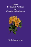 Stories By English Authors: Italy 936251463X Book Cover