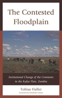 The Contested Flood Plain 0739169564 Book Cover