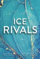 Ice Rivals: Special Edition (East Coast Series: Special Edition) B0F3NMCN46 Book Cover