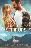 Silver Stirrups (Silver Wind Equine Rescue Romance) 194527400X Book Cover