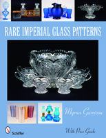 Rare Imperial Glass Patterns 0764329847 Book Cover