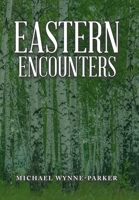 Eastern Encounters 1728374677 Book Cover