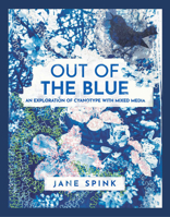 Out of the Blue: An exploration of cyanotype and mixed media 1800924216 Book Cover