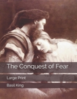 The Conquest of Fear: Large Print 1697331742 Book Cover