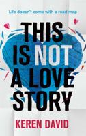 This is Not a Love Story 0349001405 Book Cover