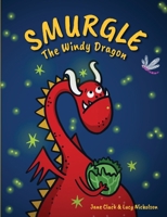 Smurgle The Windy Dragon 1739344308 Book Cover