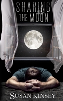 Sharing the Moon: A Paranormal Thriller 1697003516 Book Cover