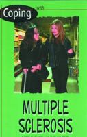 Coping With Multiple Sclerosis (Coping Series) 0823932044 Book Cover