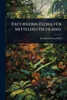 Excursions-Flora fÃ1/4r Mitteldeutschland. (German Edition) 1024908593 Book Cover