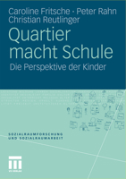 Quartier Macht Schule: Die Perspektive Der Kinder 3531176978 Book Cover