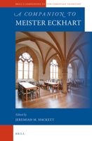 A Companion to Meister Eckhart 9004183477 Book Cover