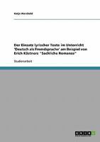 Der Einsatz lyrischer Texte im Unterricht 'Deutsch als Fremdsprache' am Beispiel von Erich K�stners Sachliche Romanze 3638916553 Book Cover