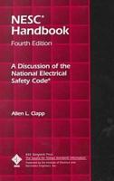 National Electrical Safety Code Handbook: A Discussion of the Grounding Rules, General Rules, and Parts 1, 2, 3, and 4 of the 3rd (1920) Through 1977 Editions of the National Electrical safety 1559377240 Book Cover