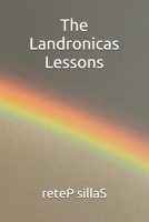 The Landronicas Lessons (Adventures in The Rainbow Dimension) 1764543319 Book Cover