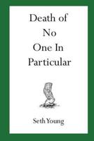 Death of No One in Particular 1492837598 Book Cover