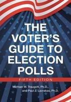 The Voter's Guide to Election Polls 1483459160 Book Cover