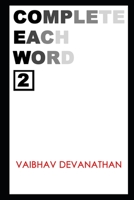 Complete Each Word - 2 1973184885 Book Cover