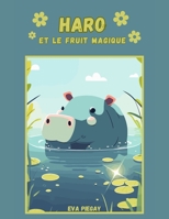 Haro et le fruit magique (French Edition) B0C51XG9HY Book Cover