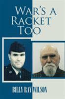 War's a Racket Too 152464255X Book Cover