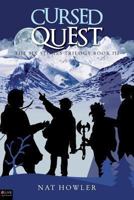 Cursed Quest: The Six Stones Trilogy Book III 1628548916 Book Cover