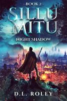 Sillu Mitu: Night Shadow 1733952527 Book Cover