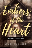 Embers of the Heart: A Hillard Family Saga B0DR9XK3F7 Book Cover
