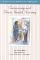 Community and Home Health Nursing (Plans of Care for Specialty Practice) 0827362277 Book Cover