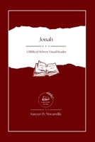 Jonah: A Biblical Hebrew Visual Reader B0F46W78TP Book Cover