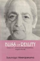 Bliss of Reality: Essays on J.Krishnamurti's Extraordinary Insights into Life 8120814231 Book Cover