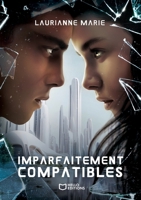 Imparfaitement Compatibles (French Edition) 2386276058 Book Cover
